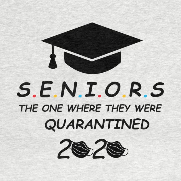 Seniors The One Where They Were Quarantined 2020 T-Shirt by TOMOPRINT⭐⭐⭐⭐⭐